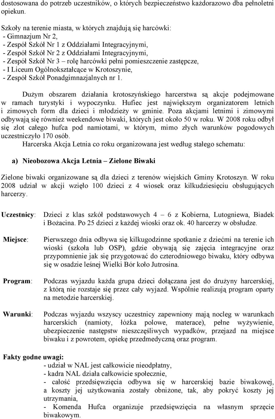 harcówki pełni pomieszczenie zastępcze, - I Liceum Ogólnokształcące w Krotoszynie, - Zespół Szkół Ponadgimnazjalnych nr 1.