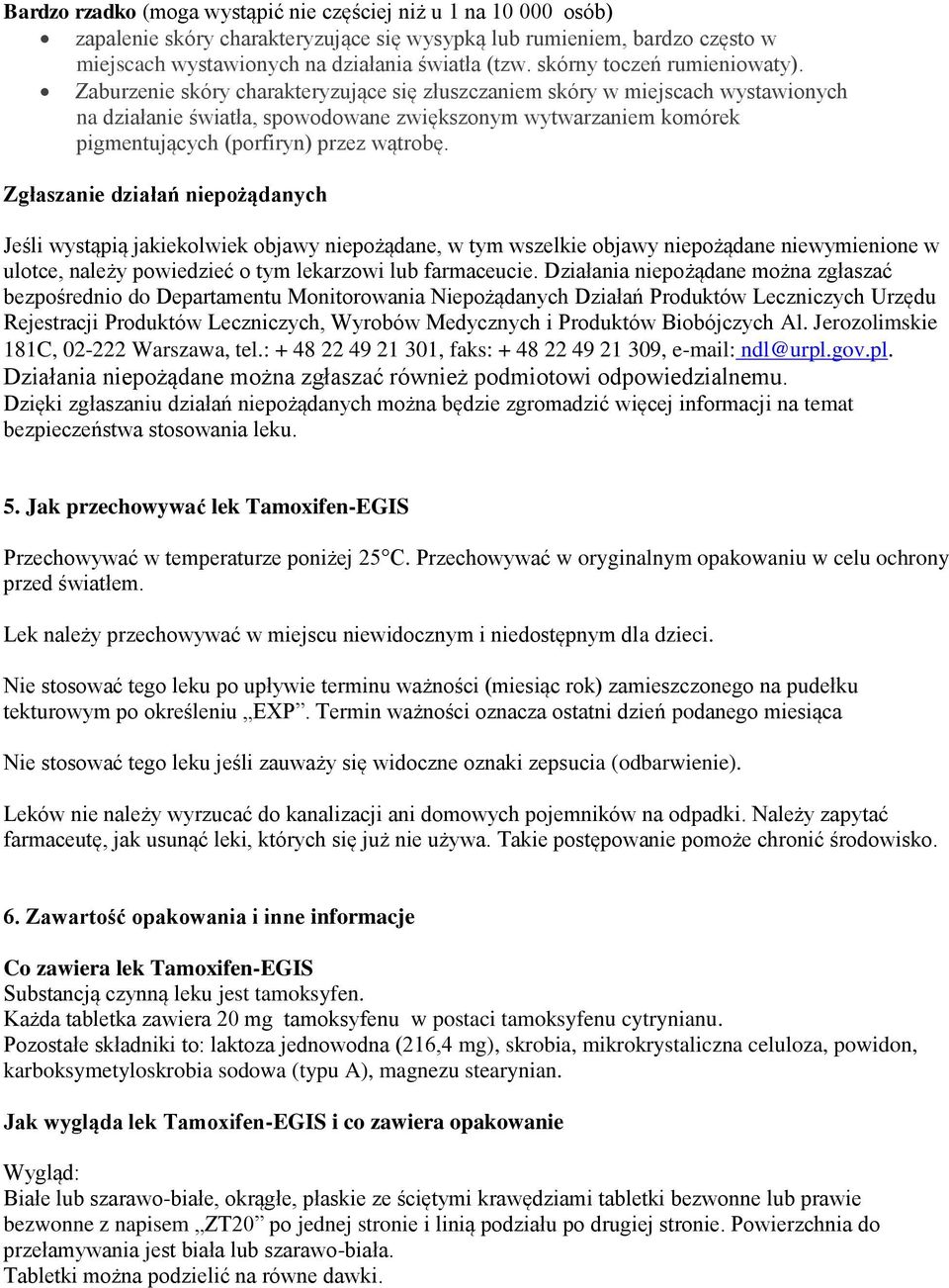 Zaburzenie skóry charakteryzujące się złuszczaniem skóry w miejscach wystawionych na działanie światła, spowodowane zwiększonym wytwarzaniem komórek pigmentujących (porfiryn) przez wątrobę.