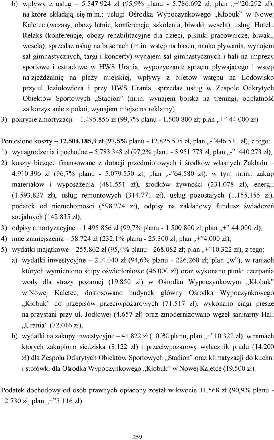 pracownicze, biwaki, wesela), sprzedaż usług na basenach (m.in.