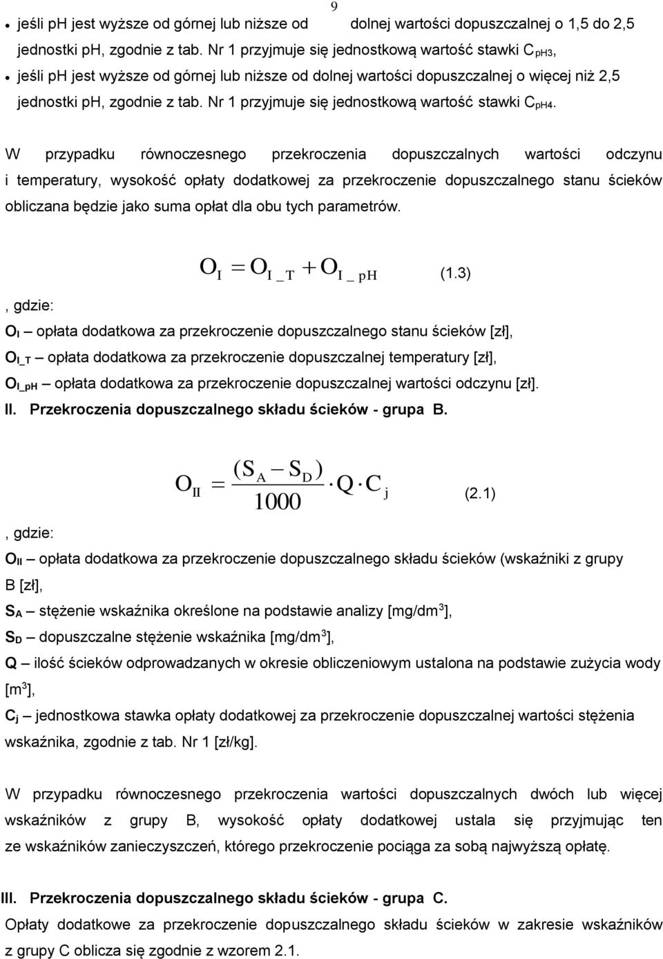 Nr 1 przyjmuje się jednostkową wartość stawki C ph4.
