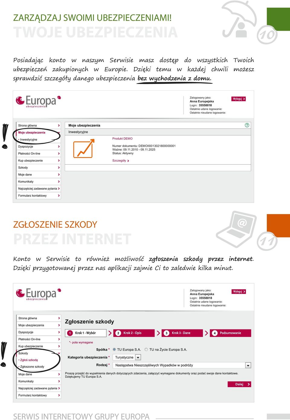 Dzięki temu w każdej chwili możesz sprawdzić szczegóły danego ubezpieczenia bez wychodzenia z domu.