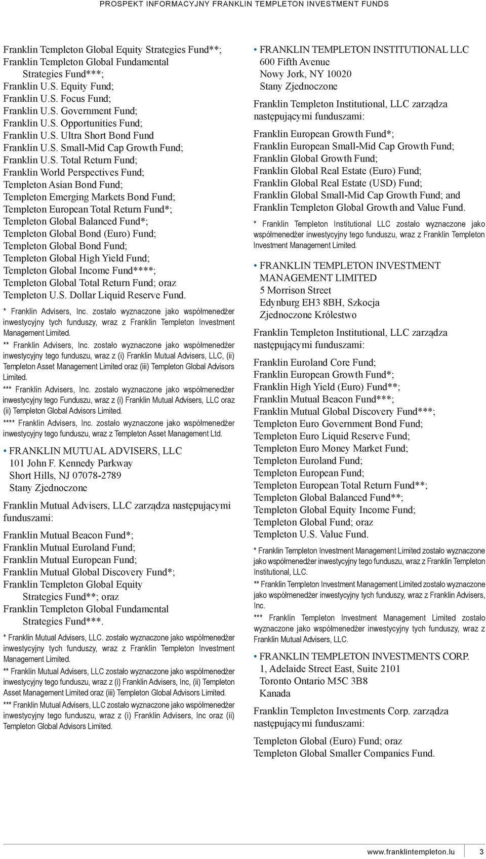 Templeton emerging markets Bond Fund; Templeton european Total return Fund*; Templeton Global Balanced Fund*; Templeton Global Bond (euro) Fund; Templeton Global Bond Fund; Templeton Global High