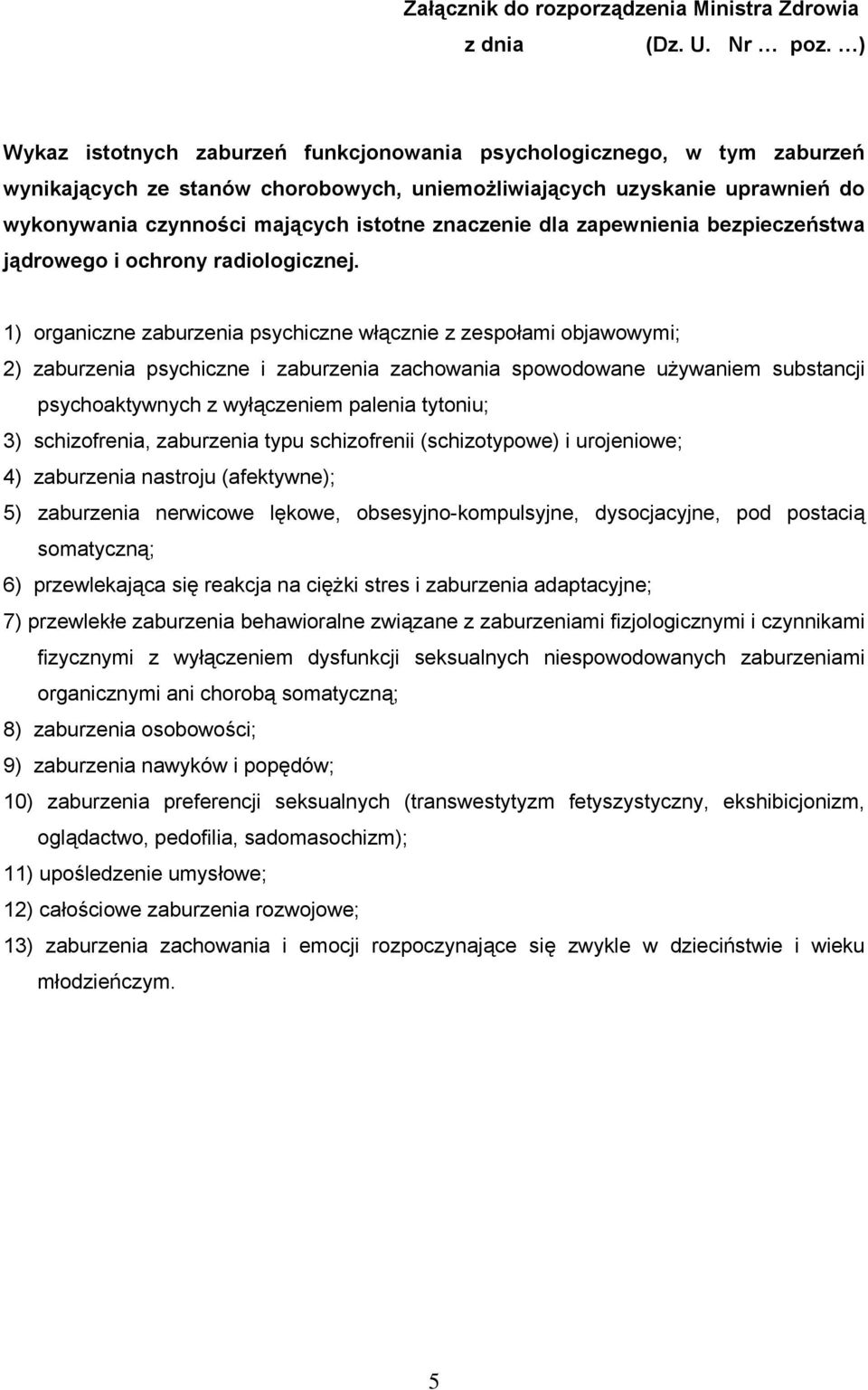 znaczenie dla zapewnienia bezpieczeństwa jądrowego i ochrony radiologicznej.