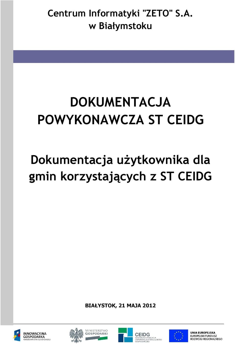 ST CEIDG Dkumentacja użytkwnika dla