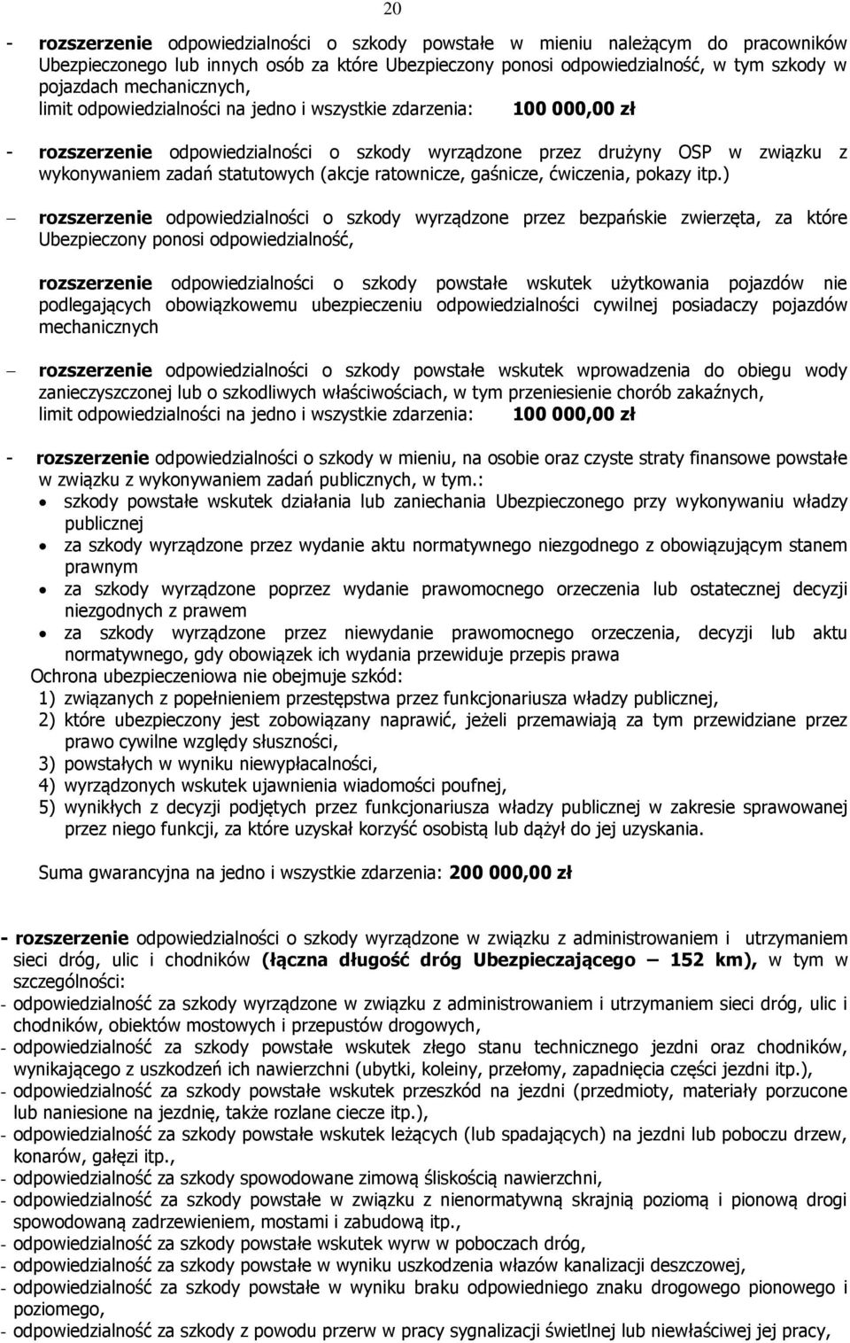 (akcje ratownicze, gaśnicze, ćwiczenia, pokazy itp.