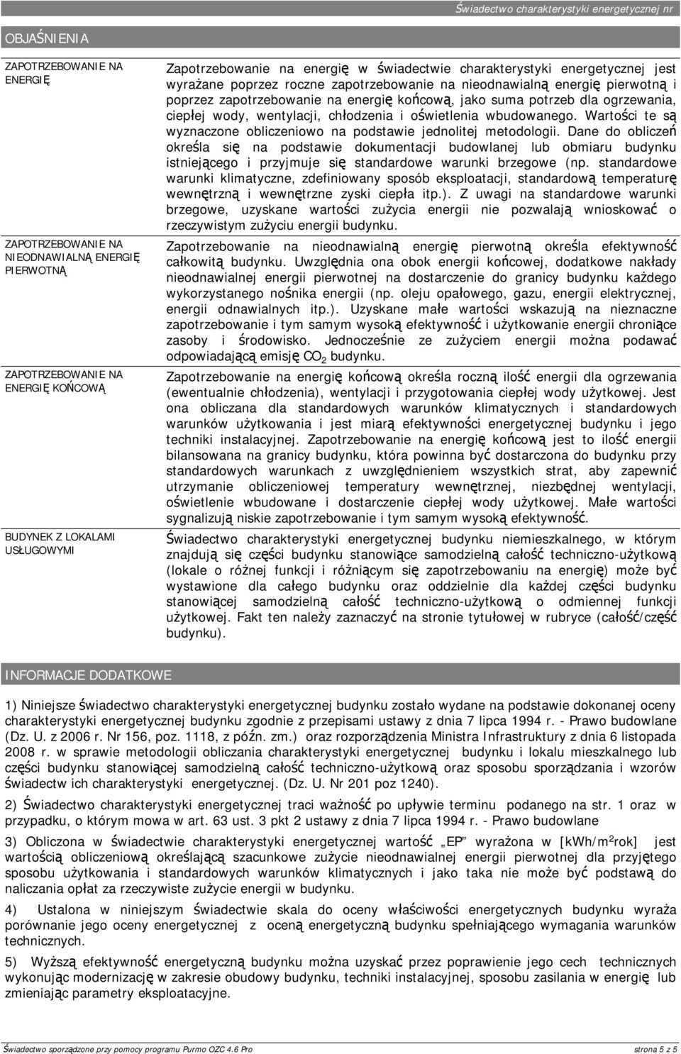 chłodzenia i oświetlenia wbudowanego. Wartości te są wyznaczone obliczeniowo na podstawie jednolitej metodologii.