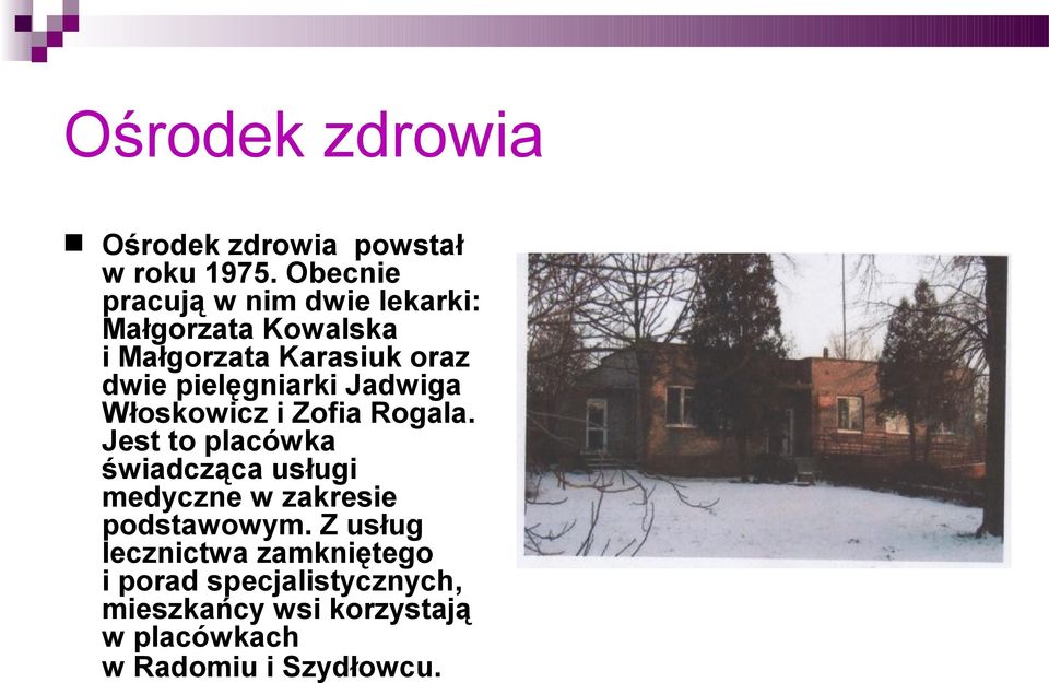 pielęgniarki Jadwiga Włoskowicz i Zofia Rogala.