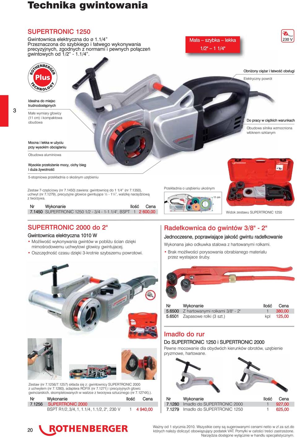 Mała szybka lekka /2" /4" Obniżony ciężar i łatwość obsługi Elektryczny powrót 3 Idealna do miejsc trudnodostępnych Małe wymiary głowicy ( cm) i kompaktowa obudowa Do pracy w ciężkich warunkach