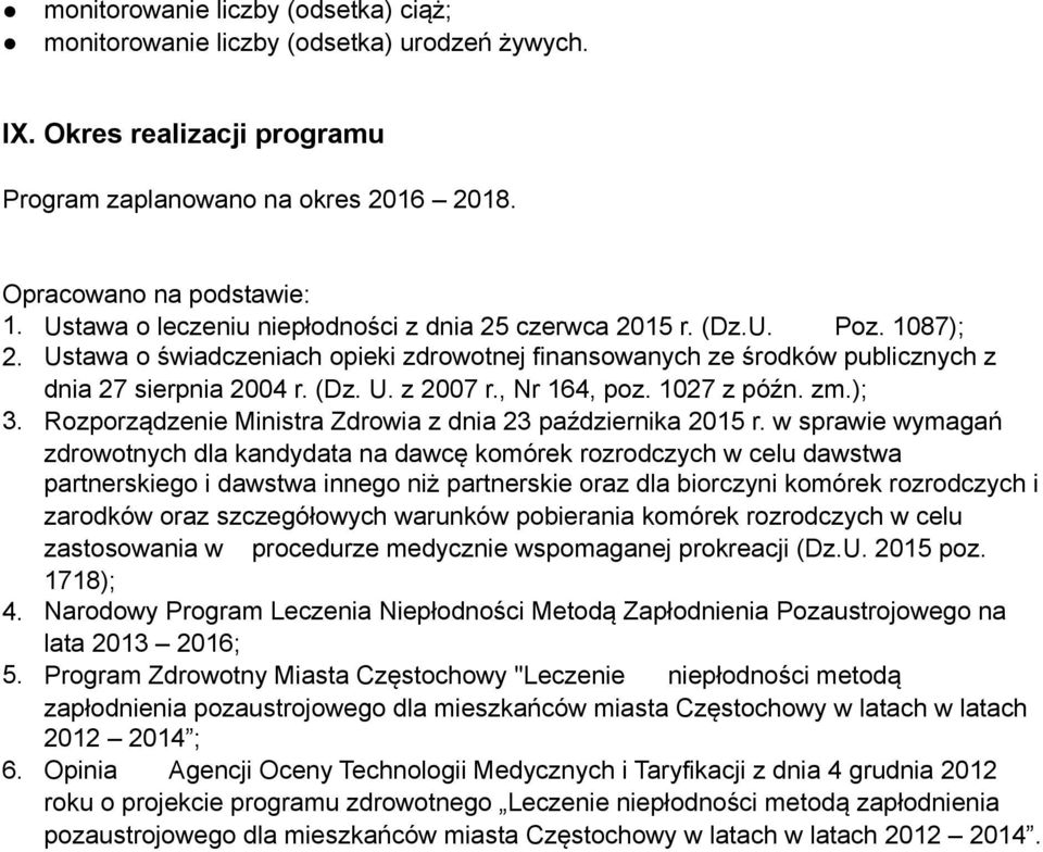 , Nr 164, poz. 1027 z późn. zm.); 3. Rozporządzenie Ministra Zdrowia z dnia 23 października 2015 r.