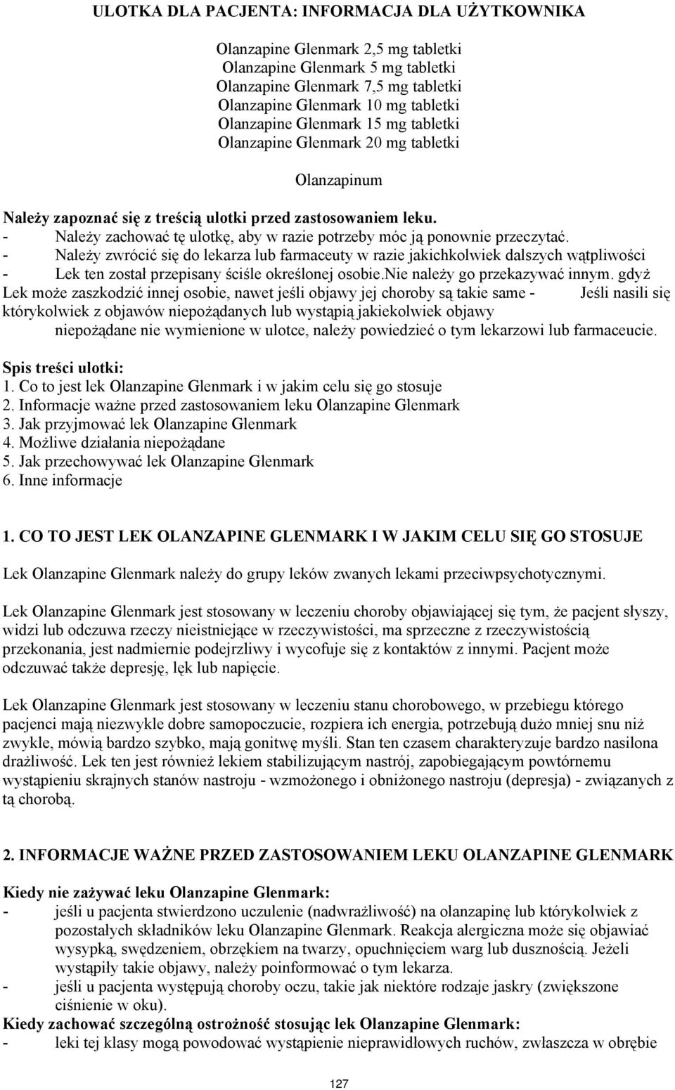 - Należy zachować tę ulotkę, aby w razie potrzeby móc ją ponownie przeczytać.