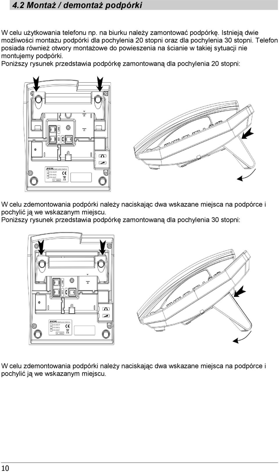 Telefon posiada również otwory montażowe do powieszenia na ścianie w takiej sytuacji nie montujemy podpórki.