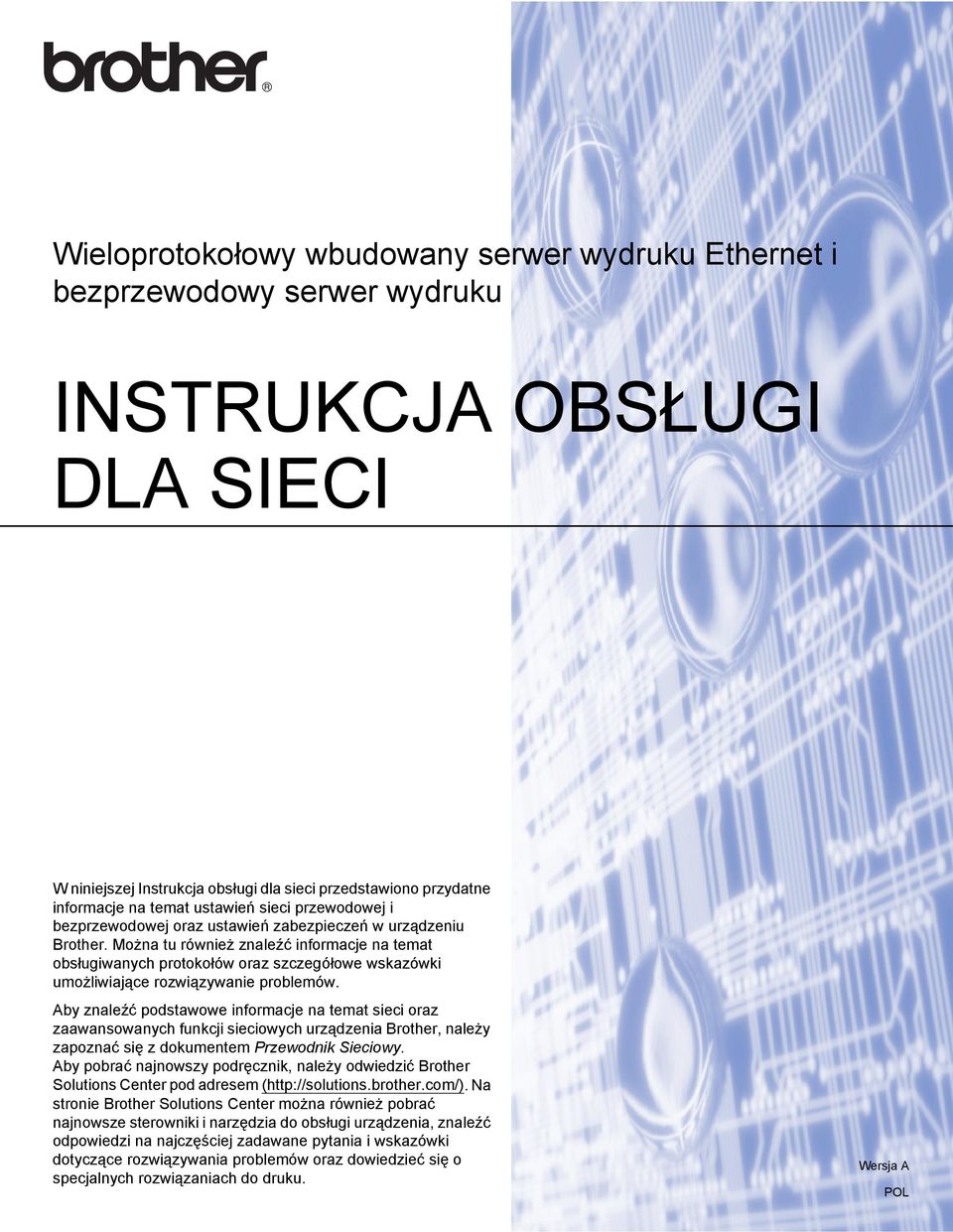 Można tu również znaleźć informacje na temat obsługiwanych protokołów oraz szczegółowe wskazówki umożliwiające rozwiązywanie problemów.