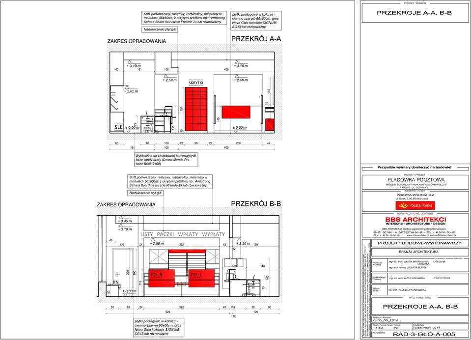 + 3,10 m + 3,10 m + 2,50 m SKRYTKI + 2,50 m + 2,02 m SLE ± 0,00 m SB_60 (60x45 h=72) ± 0,00 m ZAKRES OPRACOWANIA Wykładzina do zastosowań komercyjnych, kolor ciepły szary (Desso Menda Pro kolor B068