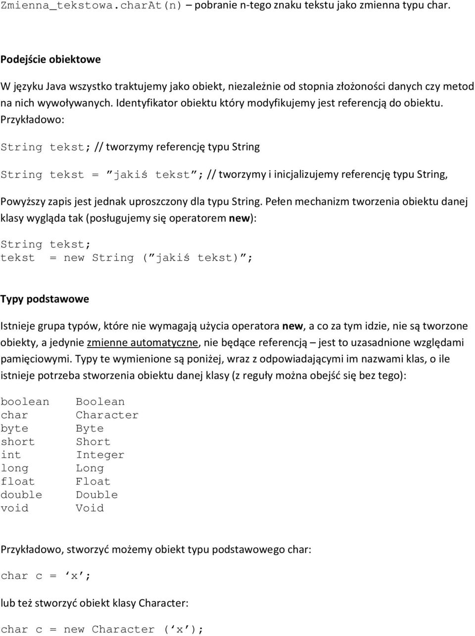 Identyfikator obiektu który modyfikujemy jest referencją do obiektu.