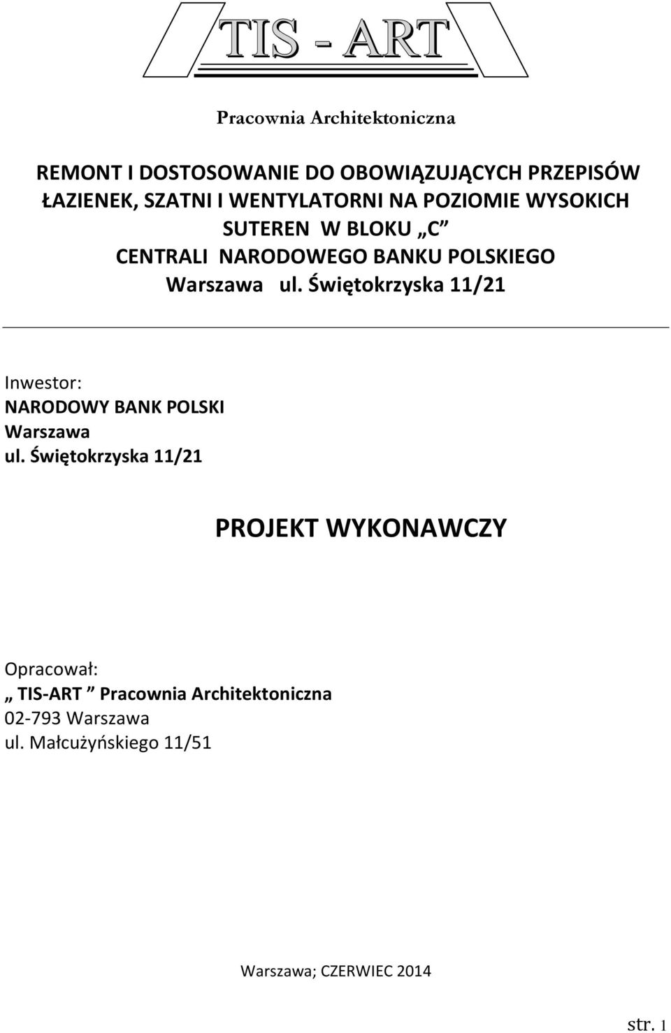 Świętokrzyska 11/21 Inwestor: NARODOWY BANK POLSKI Warszawa ul.