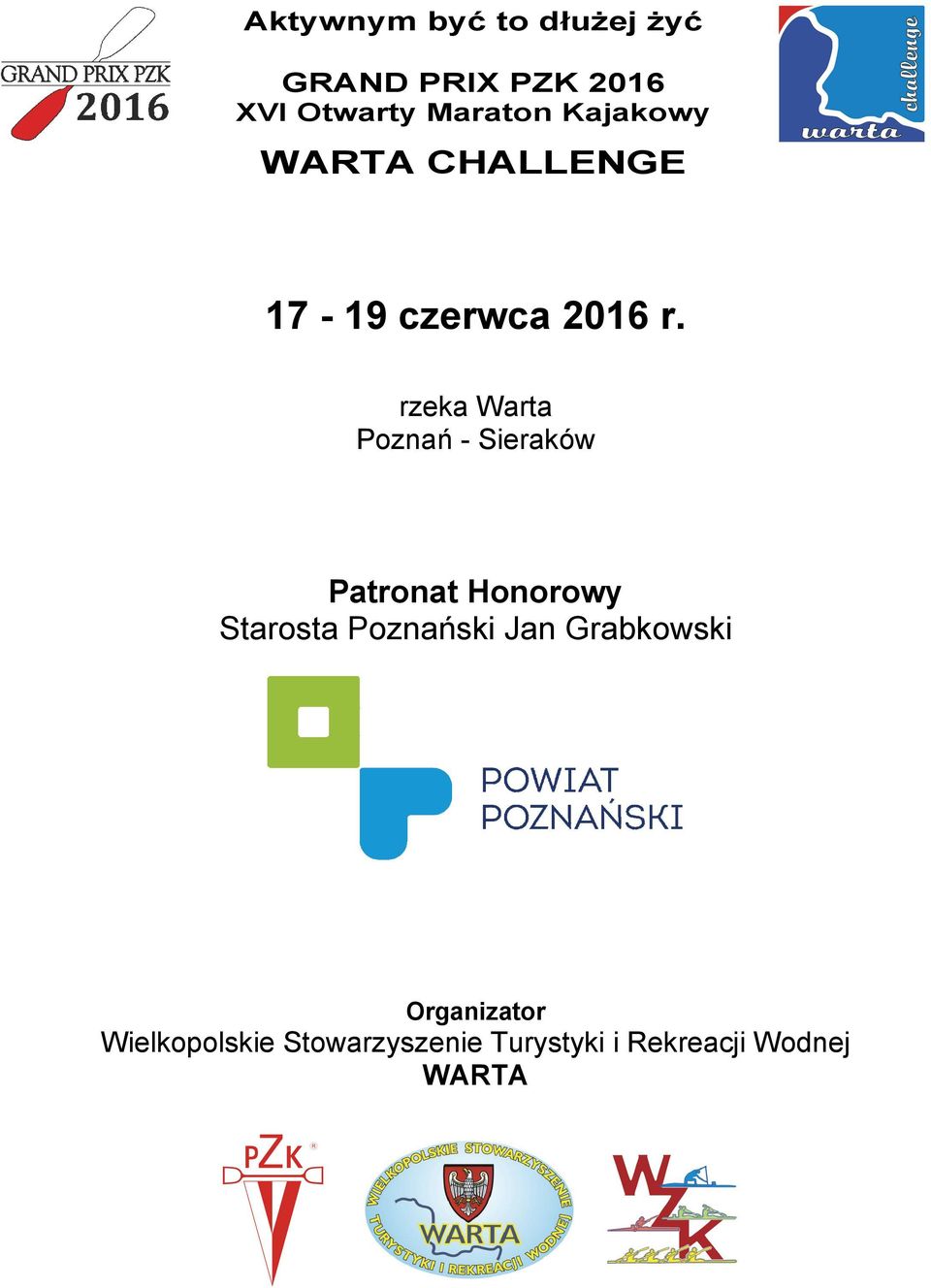 rzeka Warta Poznań - Sieraków Patronat Honorowy Starosta Poznański