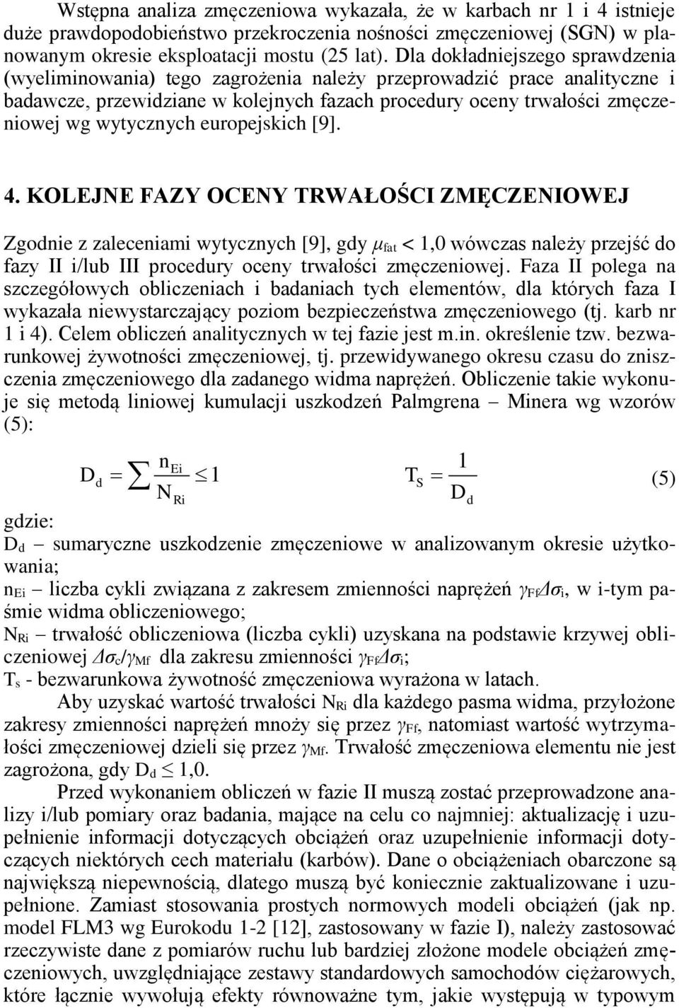 wytycznych europejskich [9]. 4.