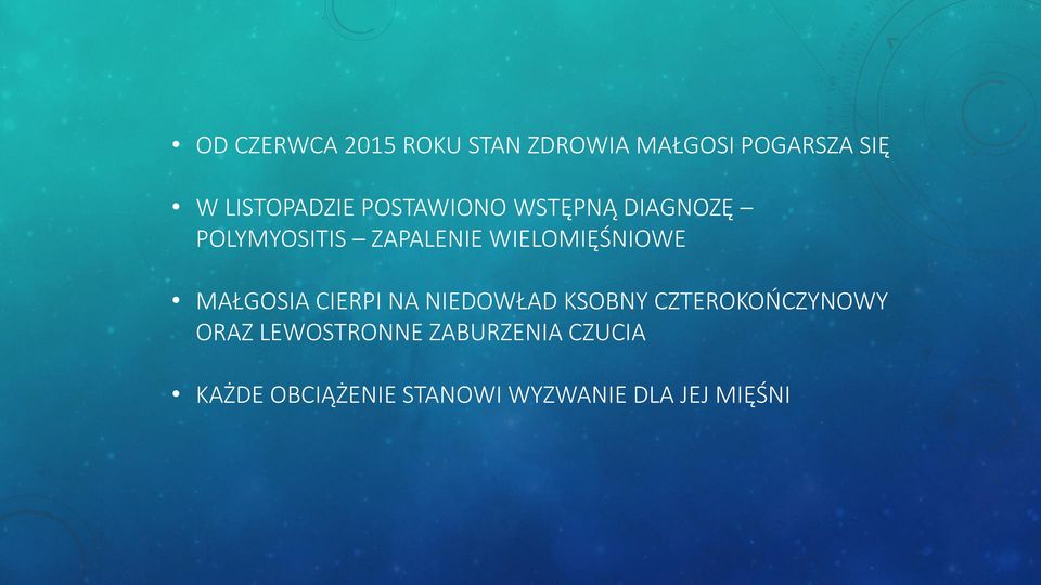 WIELOMIĘŚNIOWE MAŁGOSIA CIERPI NA NIEDOWŁAD KSOBNY CZTEROKOŃCZYNOWY