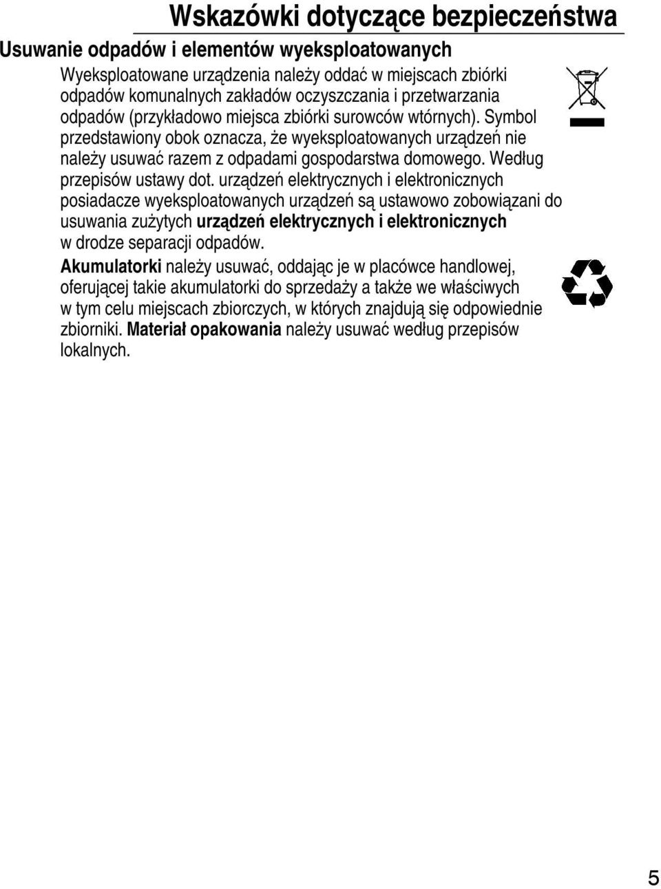 Według przepisów ustawy dot.