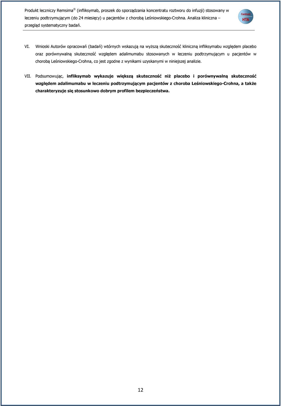 uzyskanymi w niniejszej analizie. VII.