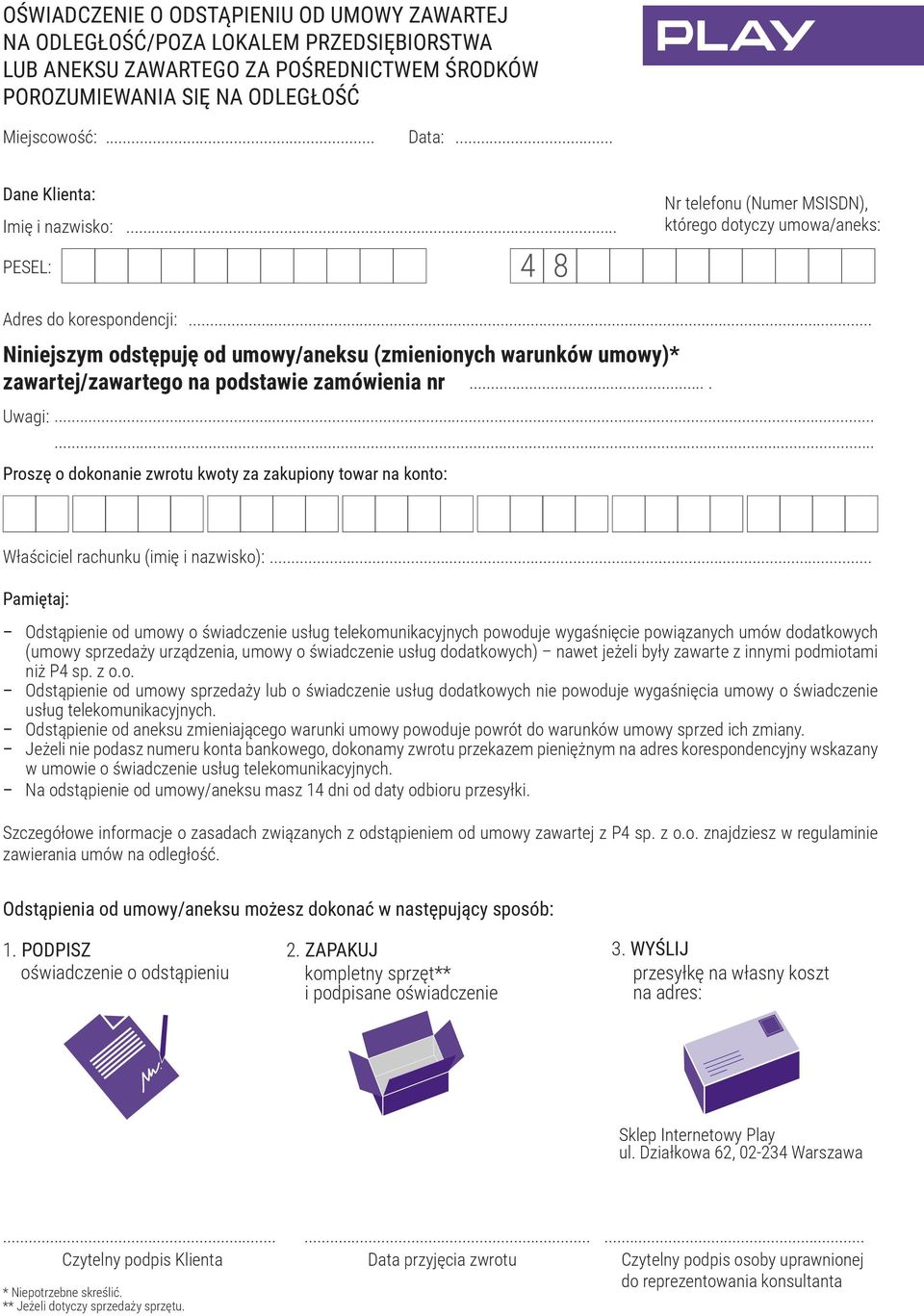 .. Niniejszym odstępuję od umowy/aneksu (zmienionych warunków umowy)* zawartej/zawartego na podstawie zamówienia nr.... Uwagi:.