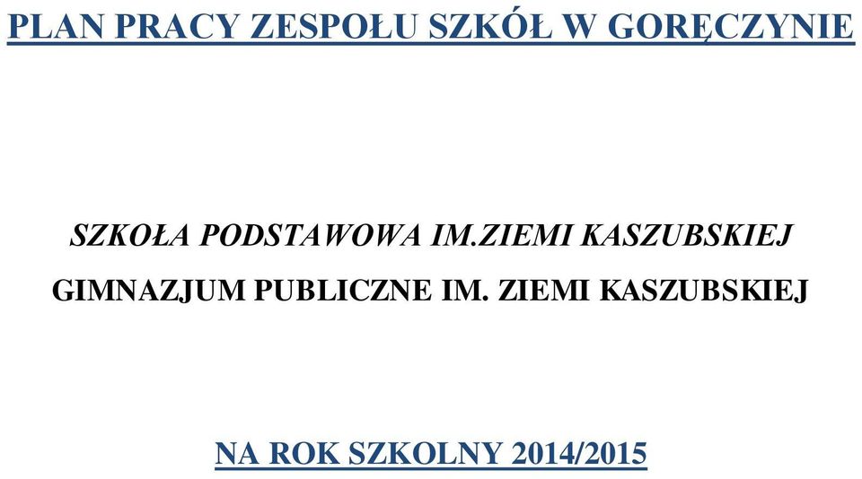 ZIEMI KASZUBSKIEJ GIMNAZJUM
