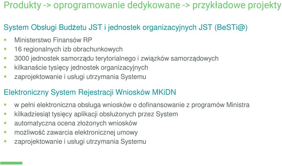 usługi utrzymania Systemu Elektroniczny System Rejestracji Wniosków MKiDN w pełni elektroniczna obsługa wniosków o dofinansowanie z programów Ministra