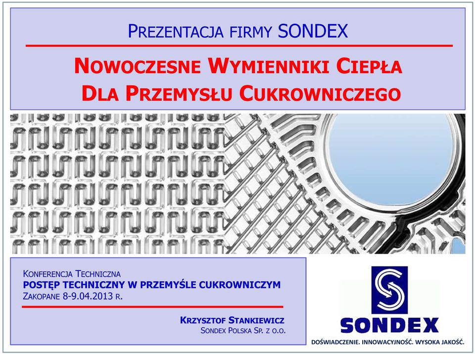 W PRZEMYŚLE CUKROWNICZYM ZAKOPANE 8-9.04.2013 R.