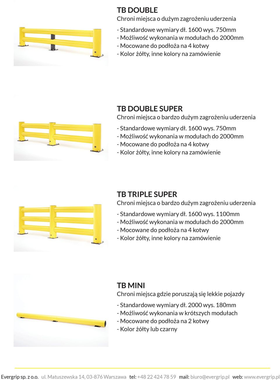 750mm TB TRIPLE SUPER Chroni miejsca o bardzo dużym zagrożeniu uderzenia - Standardowe wymiary dł. 1600 wys.