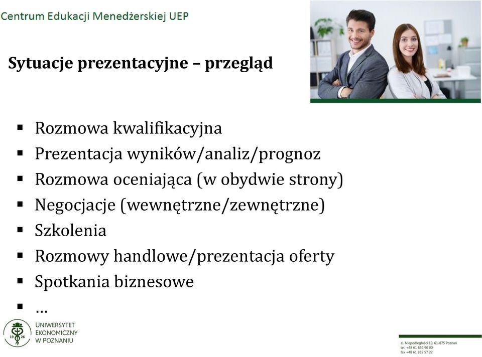 obydwie strony) Negocjacje (wewnętrzne/zewnętrzne)