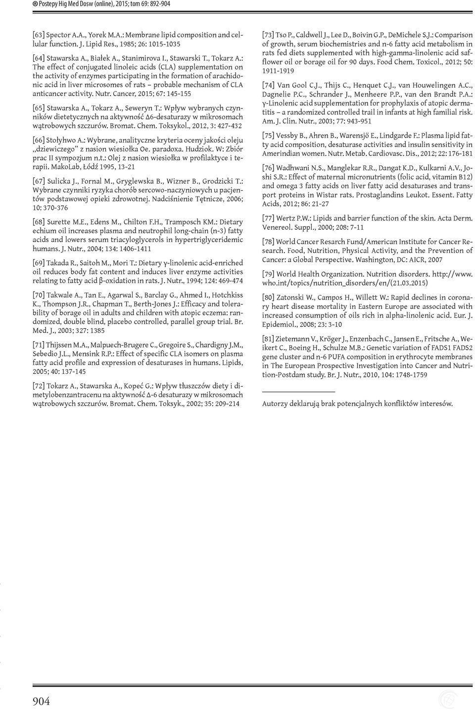 : The effect of conjugated linoleic acids (CLA) supplementation on the activity of enzymes participating in the formation of arachidonic acid in liver microsomes of rats probable mechanism of CLA