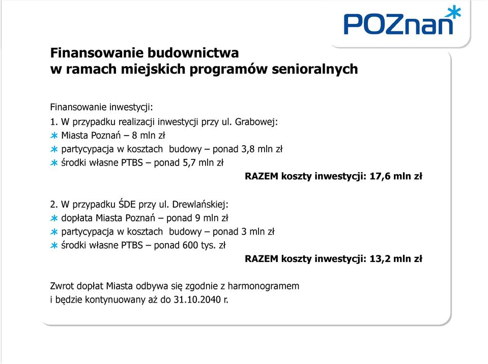 mln zł 2. W przypadku ŚDE przy ul.