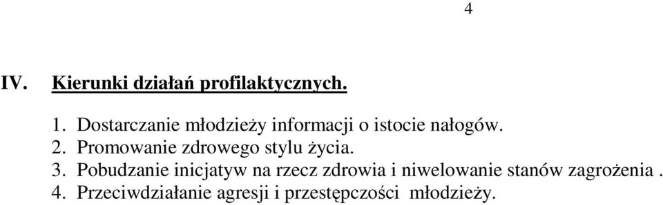 Promowanie zdrowego stylu Ŝycia. 3.