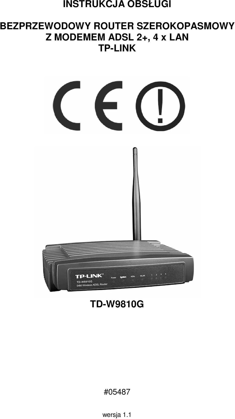 SZEROKOPASMOWY Z MODEMEM ADSL