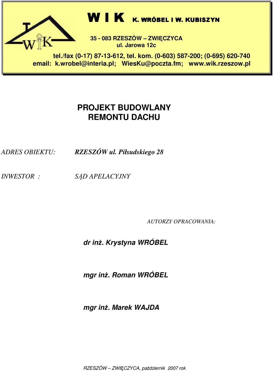 pl PROJEKT BUDOWLANY REMONTU DACHU ADRES OBIEKTU: RZESZÓW ul.