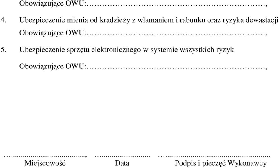 ryzyka dewastacji Obowiązujące OWU:, 5.