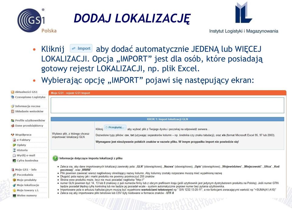 Opcja IMPORT jest dla osób, które posiadają gotowy