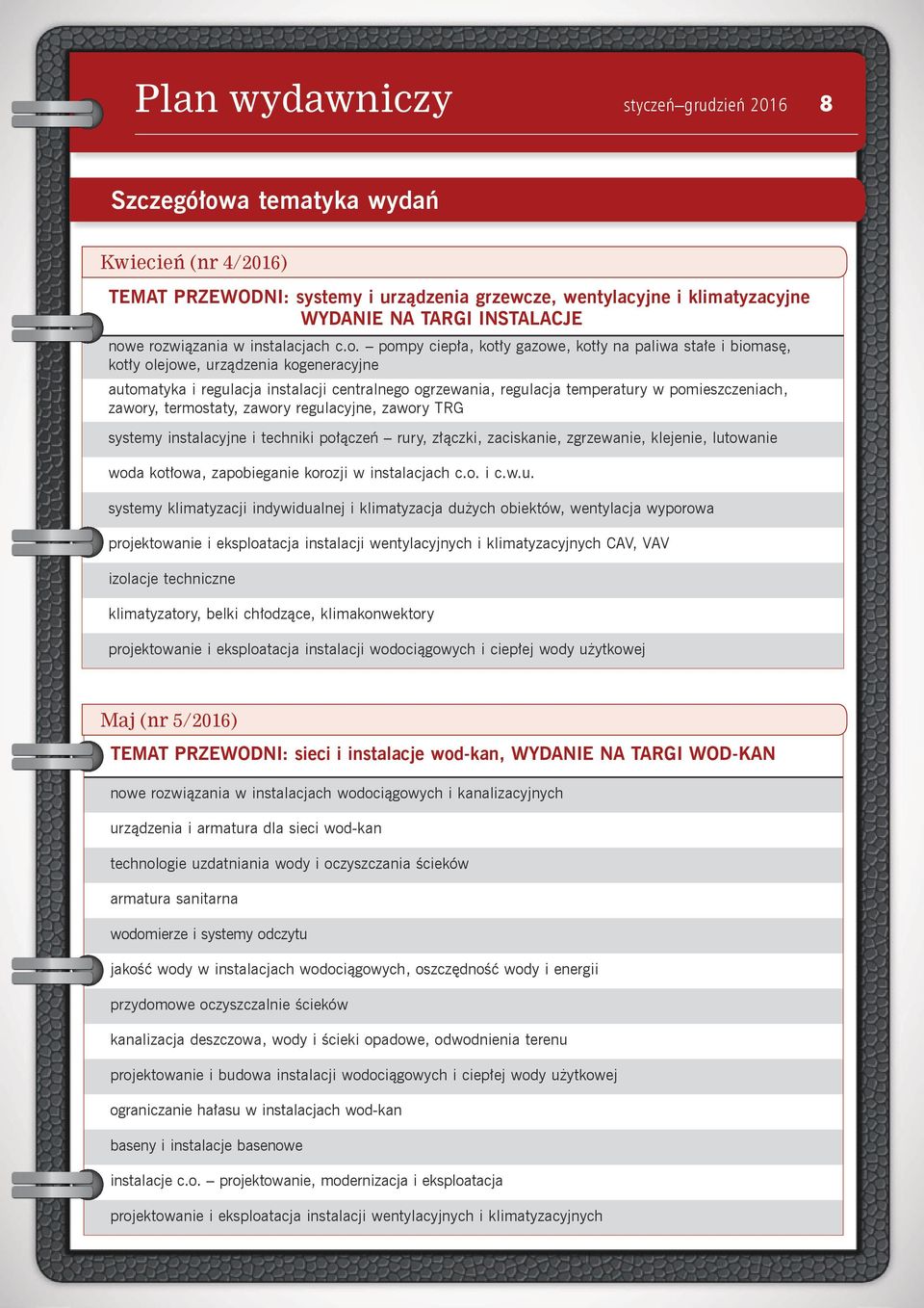 regulacja temperatury w pomieszczeniach, zawory, termostaty, zawory regulacyjne, zawory TRG systemy instalacyjne i techniki połączeń rury, złączki, zaciskanie, zgrzewanie, klejenie, lutowanie woda