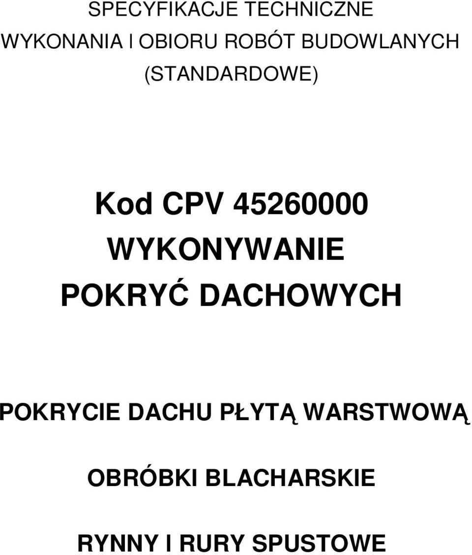 WYKONYWANIE POKRYĆ DACHOWYCH POKRYCIE DACHU