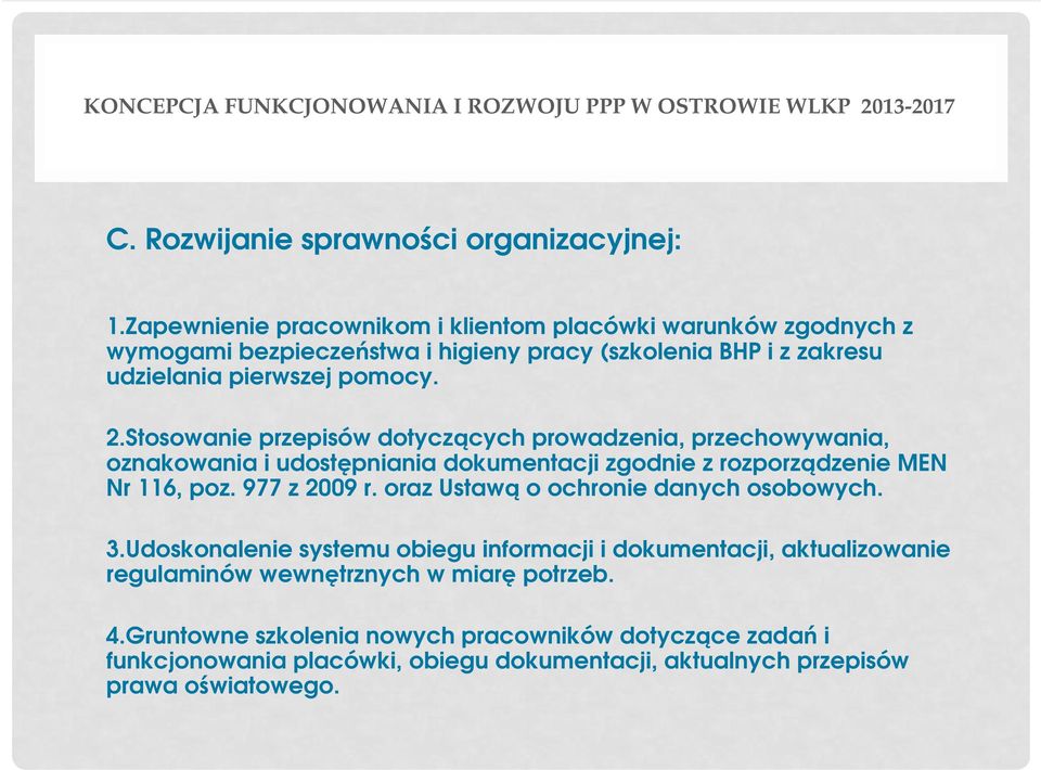 Stosowanie przepisów dotyczących prowadzenia, przechowywania, oznakowania i udostępniania dokumentacji zgodnie z rozporządzenie MEN Nr 116, poz. 977 z 2009 r.