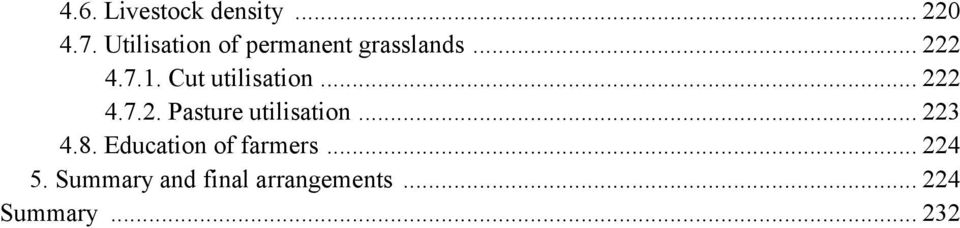 Cut utilisation... 222 4.7.2. Pasture utilisation... 223 4.