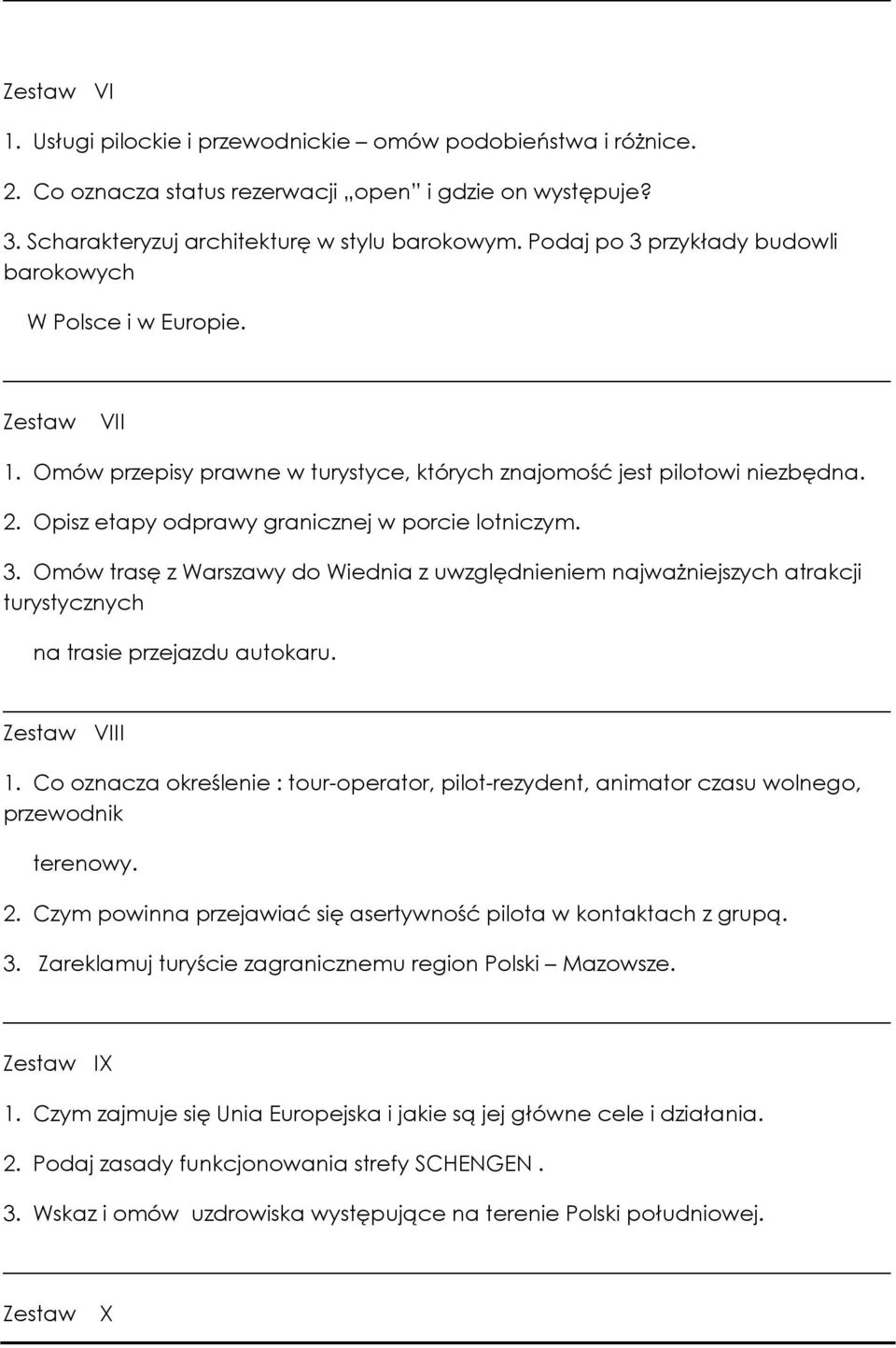 3. Omów trasę z Warszawy do Wiednia z uwzględnieniem najważniejszych atrakcji turystycznych na trasie przejazdu autokaru. VIII 1.