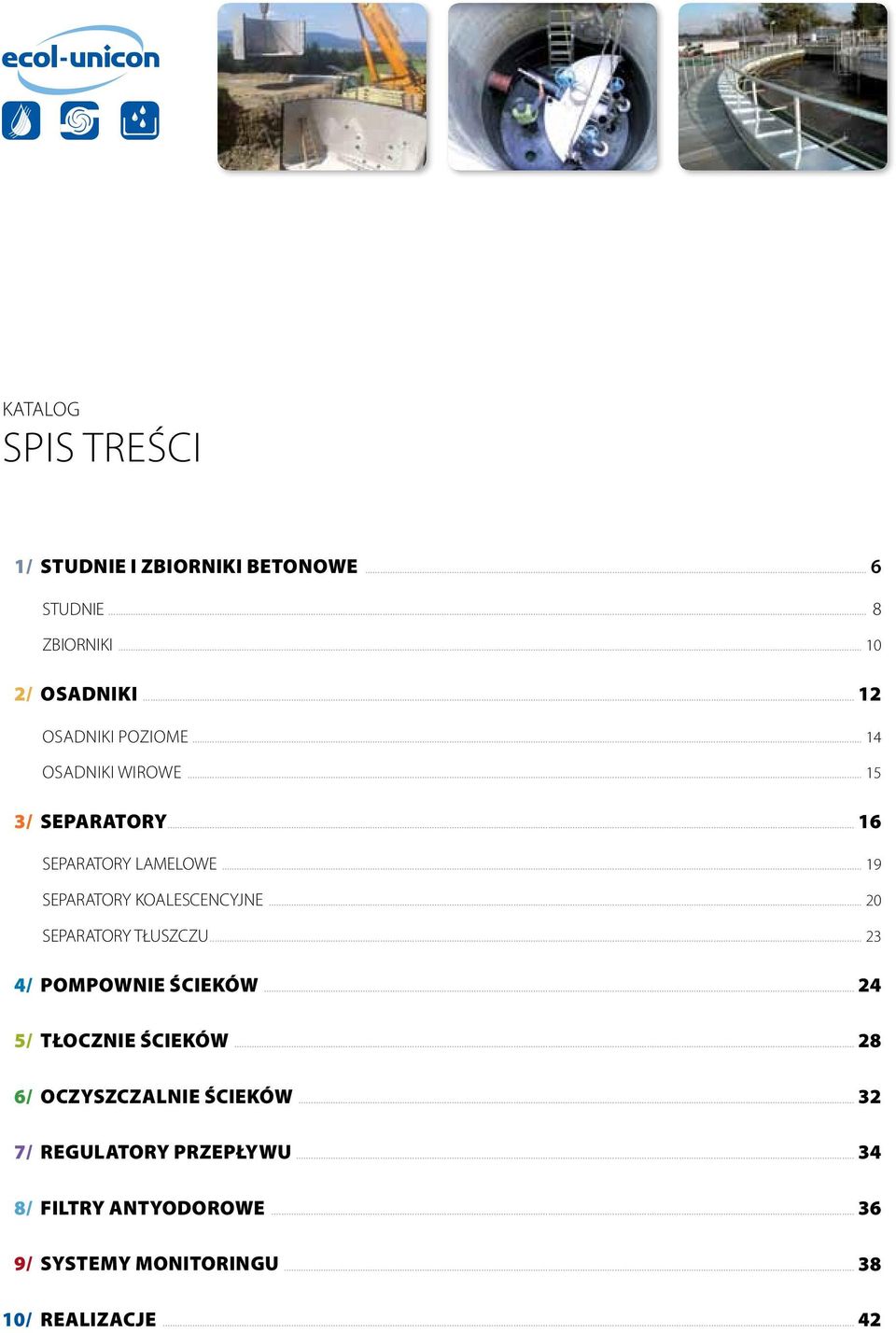 .. 19 SEPARATORY KOALESCENCYJNE... 20 SEPARATORY TŁUSZCZU... 23 4/. pompownie ŚCIEKÓW... 24 5/.