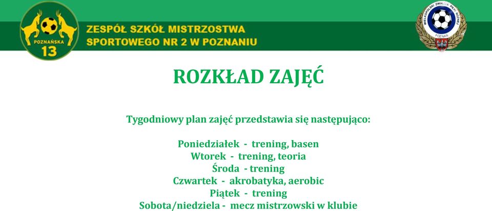 trening, teoria Środa - trening Czwartek - akrobatyka,