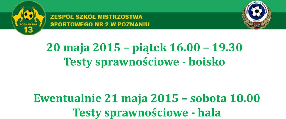 Ewentualnie 21 maja 2015 sobota