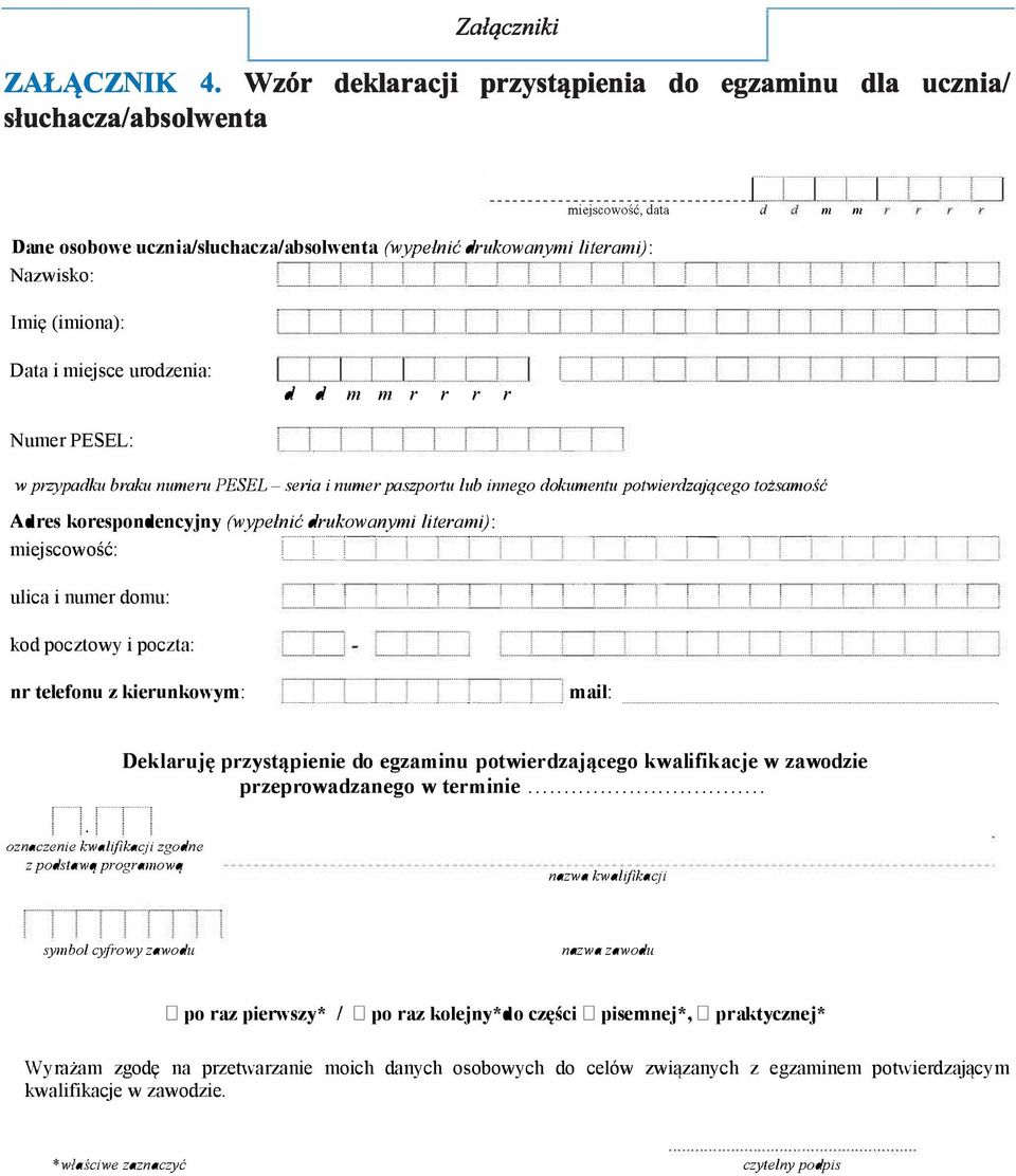 urodzenia: d d m m r r r r Numer PESEL: w przypadku braku numeru PESEL - seria i numer paszportu lub innego dokumentu potwierdzającego tożsamość Adres korespondencyjny (wypełnić drukowanymi