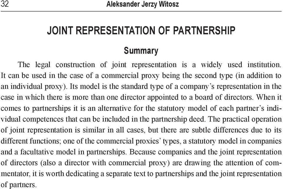 Its model is the standard type of a company s representation in the case in which there is more than one director appointed to a board of directors.