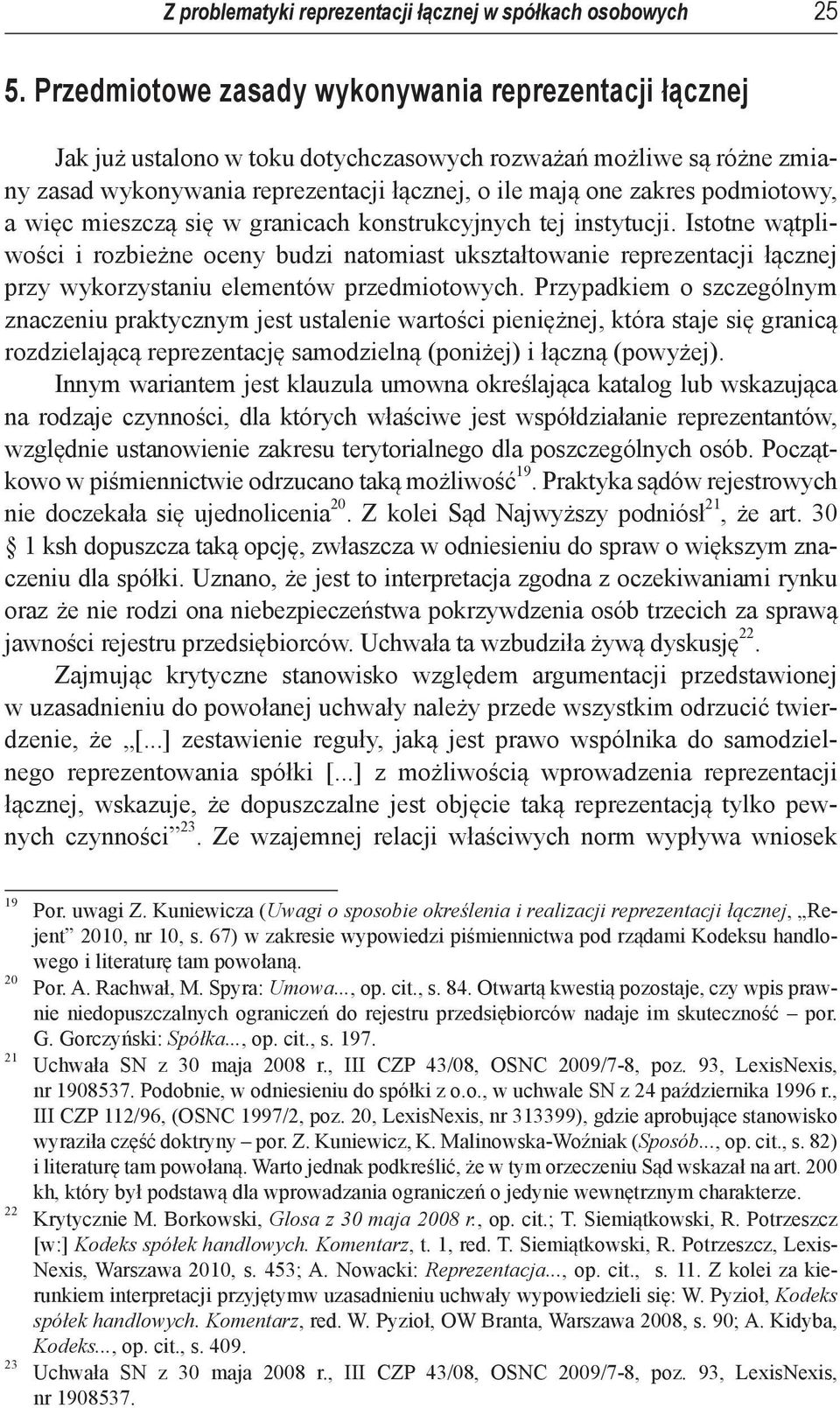 podmiotowy, a więc mieszczą się w granicach konstrukcyjnych tej instytucji.
