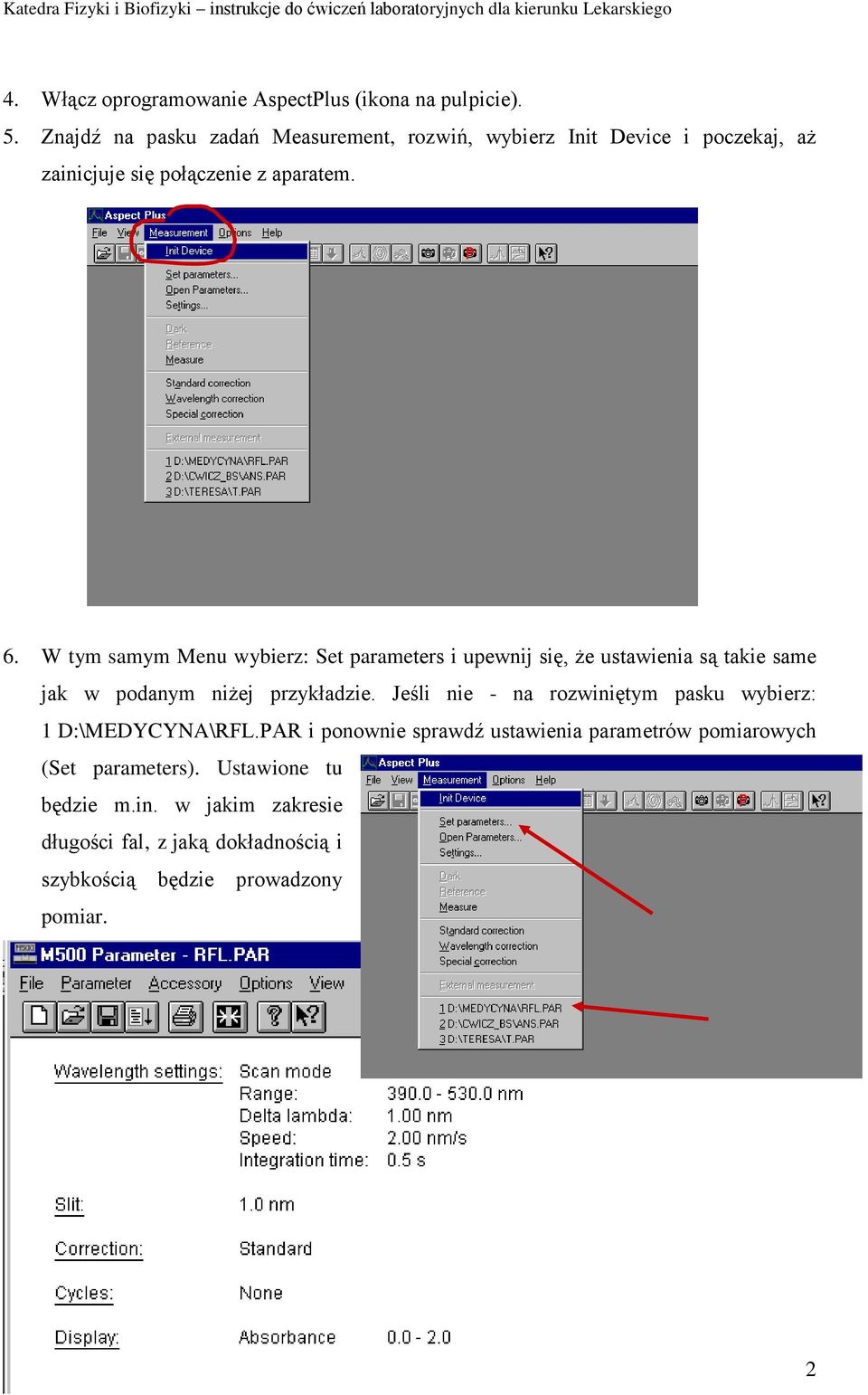 W tym samym Menu wybierz: Set parameters i upewnij się, że ustawienia są takie same jak w podanym niżej przykładzie.