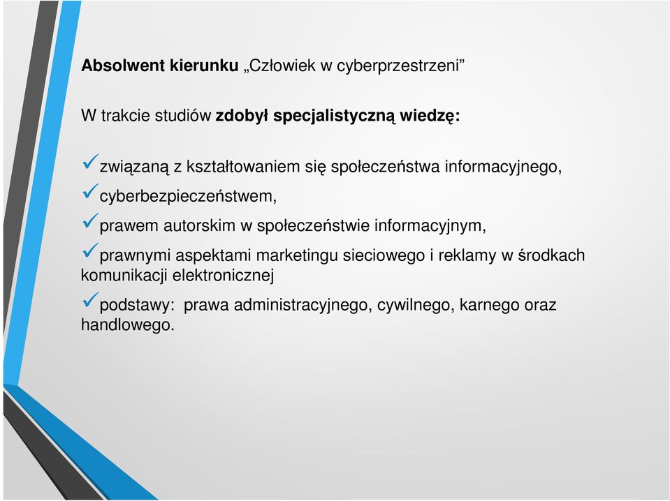 autorskim w społeczeństwie informacyjnym, prawnymi aspektami marketingu sieciowego i reklamy w